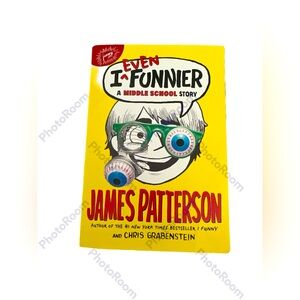 I even Funnier: a middle school story by Patterson  Grabenstein